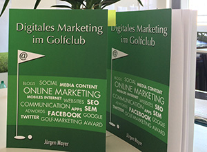 Digitales Marketing im Golfclub v. Jürgen Mayer