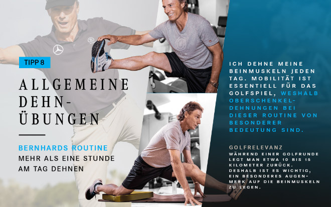 Bernhard Langer dehnt besonders sein Beinmuskulatur. Fotocredit: Mercedes-Benz